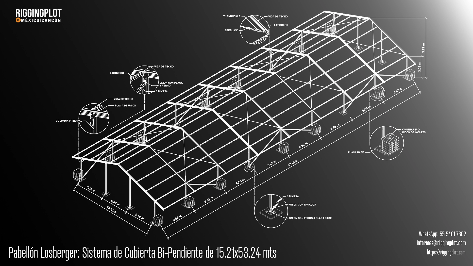 FICHA TÉCNICA CARPA LOSBERGER DE 15.21X53.24MTS CON SISTEMA DE CUBIERTA BI-PENDIENTE EN ISOMÉTRICO MÉXICO