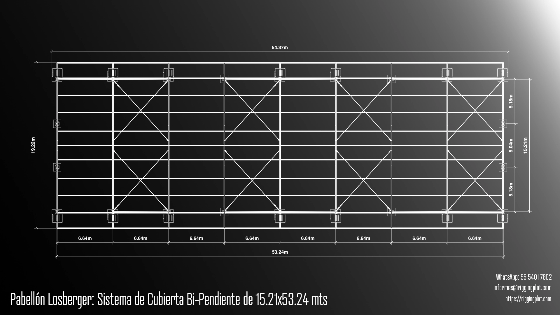FICHA TÉCNICA CARPA LOSBERGER DE 15.21X53.24MTS CON SISTEMA DE CUBIERTA BI-PENDIENTE EN PLANTA MÉXICO